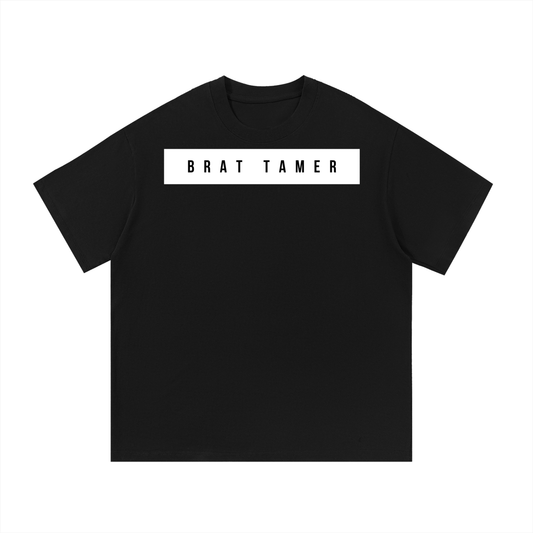 Brat Tamer Tee