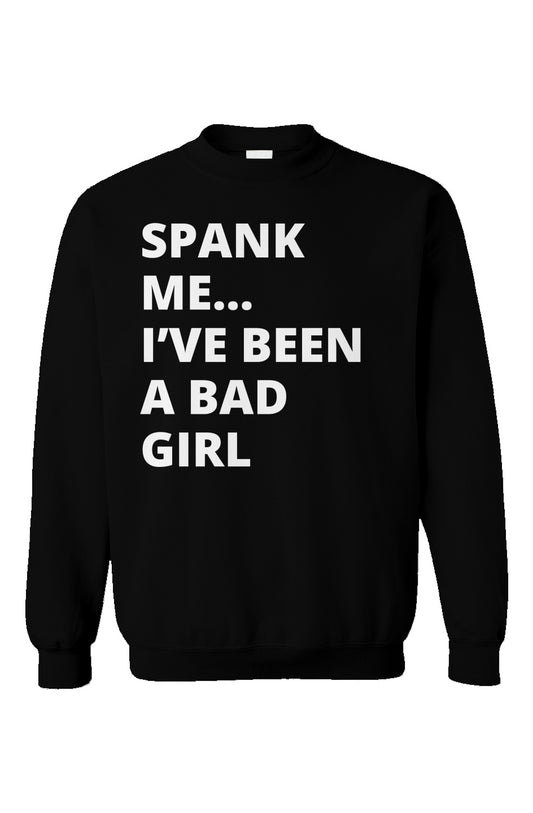 Spank Me 2 Sweatshirt