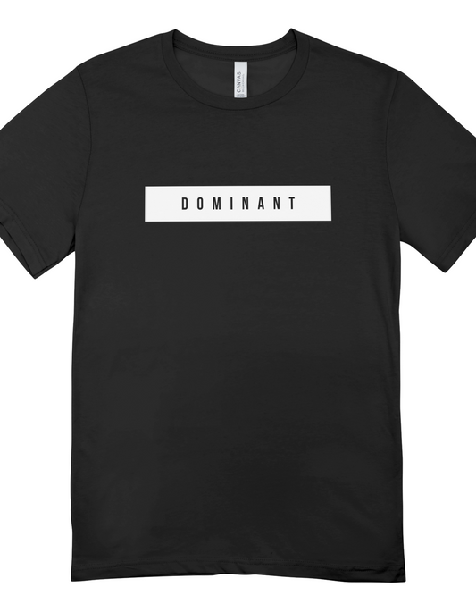Dominant Tee