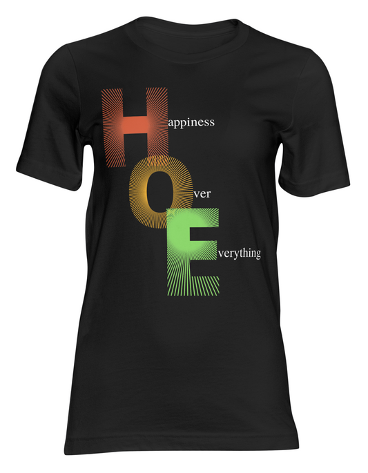 Happiness Over Everything Tee